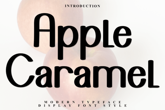 Apple Caramel: A Versatile and Eye-Catching Font