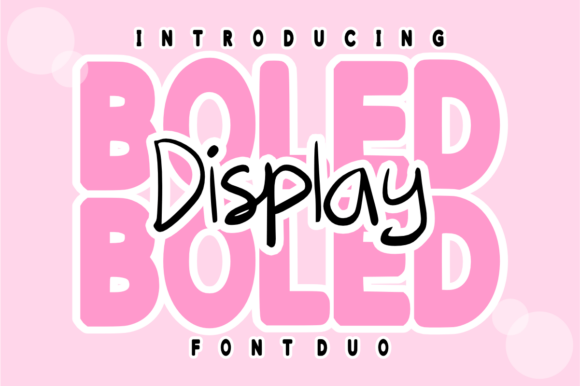 Boled Display Duo: A Vibrant and Energetic Font Pairing