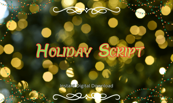 Bring Instant Holiday Cheer to Your Designs with Holiday Script