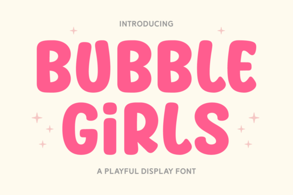 Bubble Girls: A Charming and Bold Display Font
