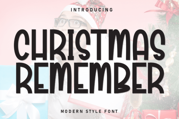 Capturing the Joy of Christmas with Christmas Remember Font