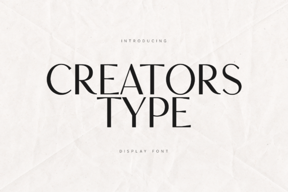 Discover the Elegance of Creators Type: A Modern Serif for Sophisticated Branding