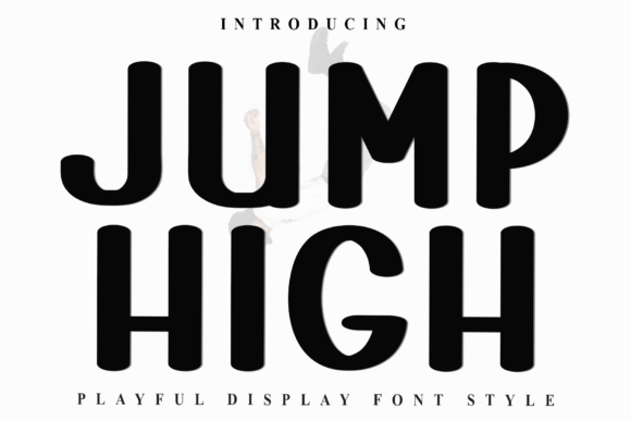Discover the Versatility and Charm of Jumphigh Font