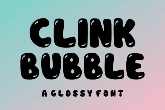 Embracing Creativity with Clink Bubble: A Font for the Modern Designer