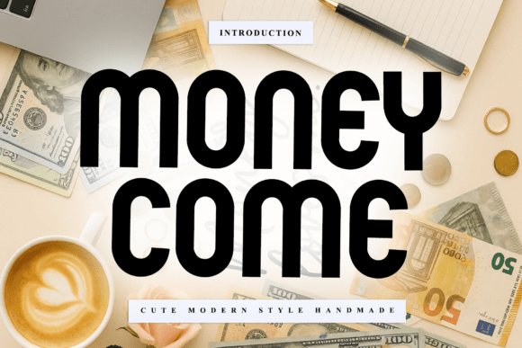 Money Come: A Handwritten Font for Eye-Catching Designs