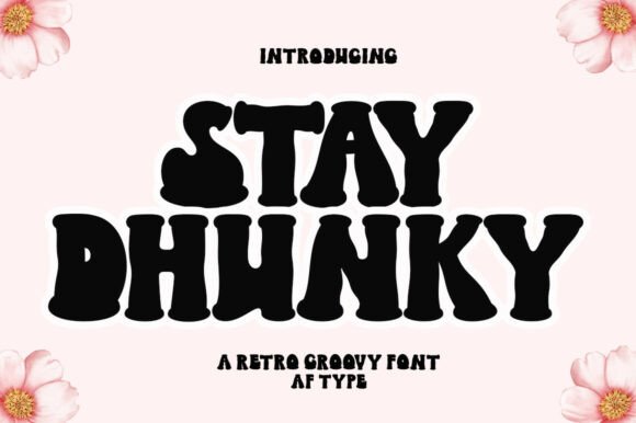 Stay Dhunky: A Groovy Retro Font for Bold Designs