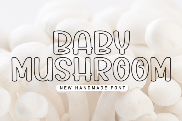 Unleash Creativity with Baby Mushroom Font