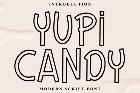 Yupi Candy: A Festive and Whimsical Typeface for Holiday Cheer